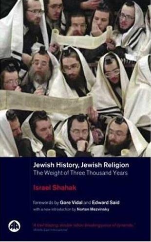 Israel Shahak: Jewish History, Jewish Religion