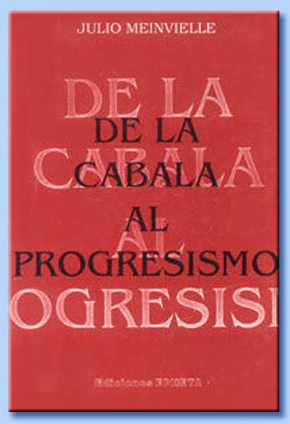 de la cábala al progresismo - julio meinvielle