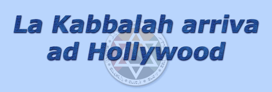 titolo la kabbalah arriva ad hollywood